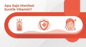 Ilustrasi Apa Saja Manfaat Suntik Vitamin